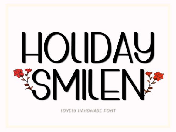 A Relaxed Review of the Holiday Smilen Font for Better Branding