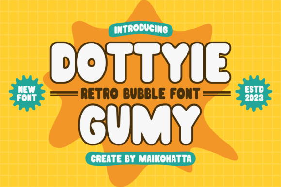 Dottyie Gumy: A Friendly Typeface for Digital Branding
