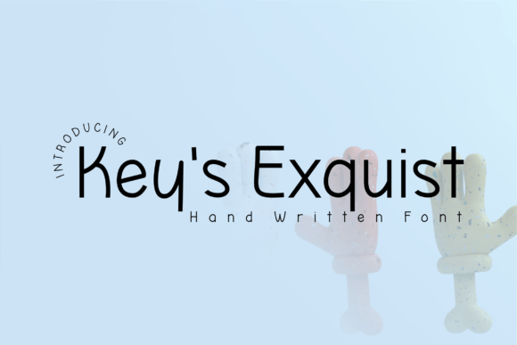 Key s Exquisit: A Font for Digital Expression