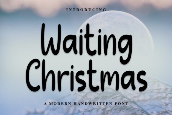 The Waiting Christmas Handwritten Font for Crafted Products